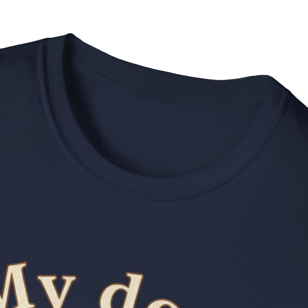 My Dog, Always T-Shirt