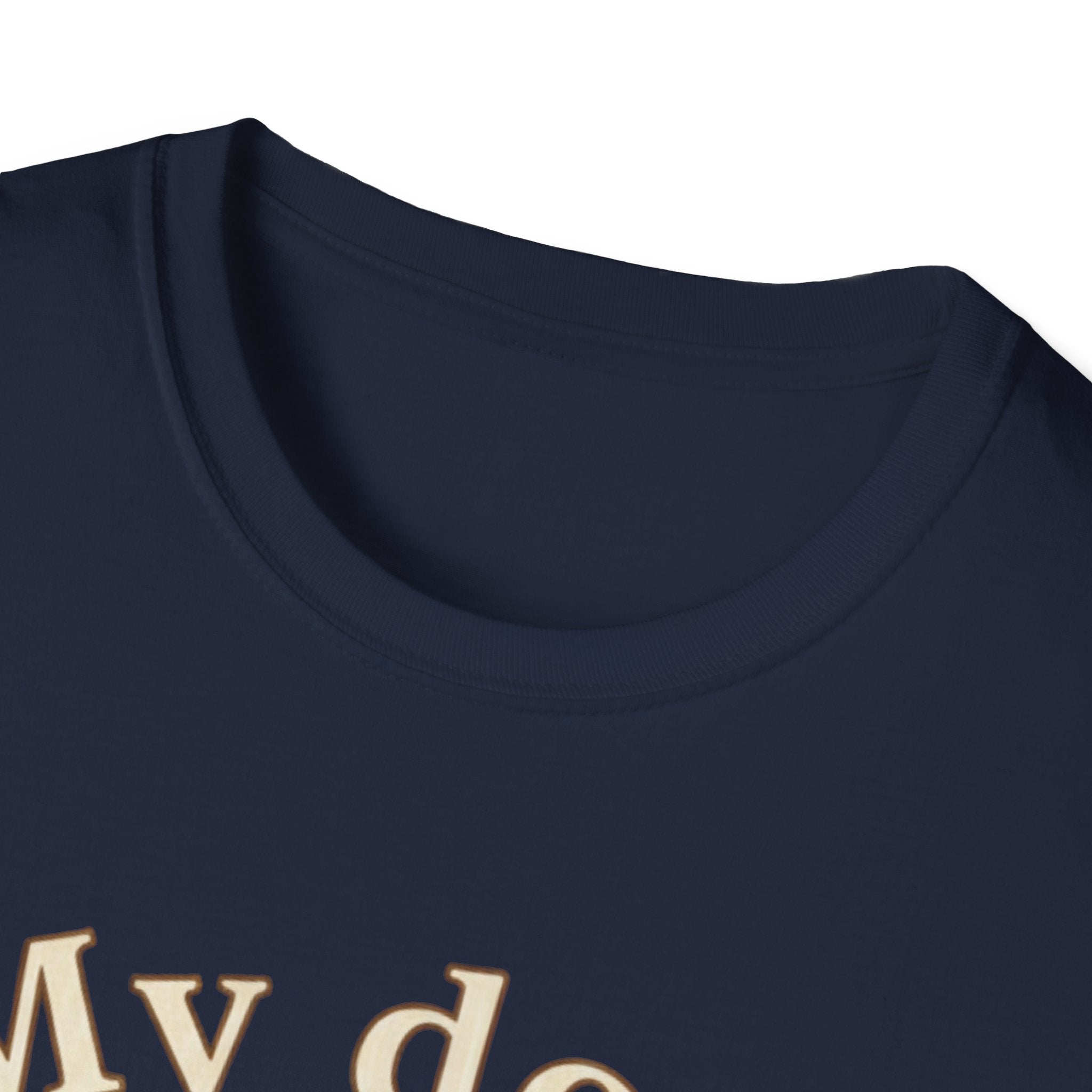 My Dog, Always T-Shirt
