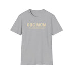 Dog Mom, Title Earned Daily T-Shirt