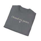 I Found My Peace T-Shirt