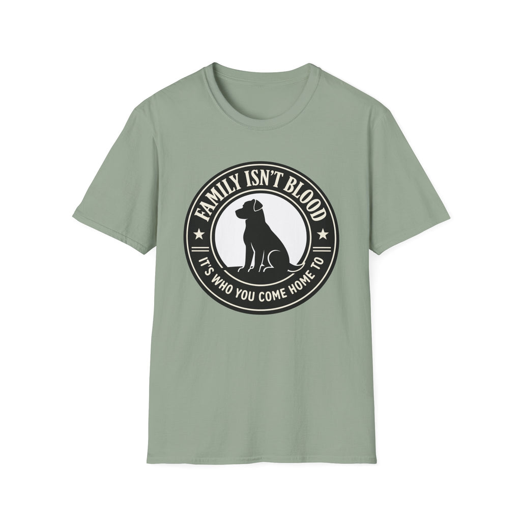 Family Isn't Blood T-Shirt
