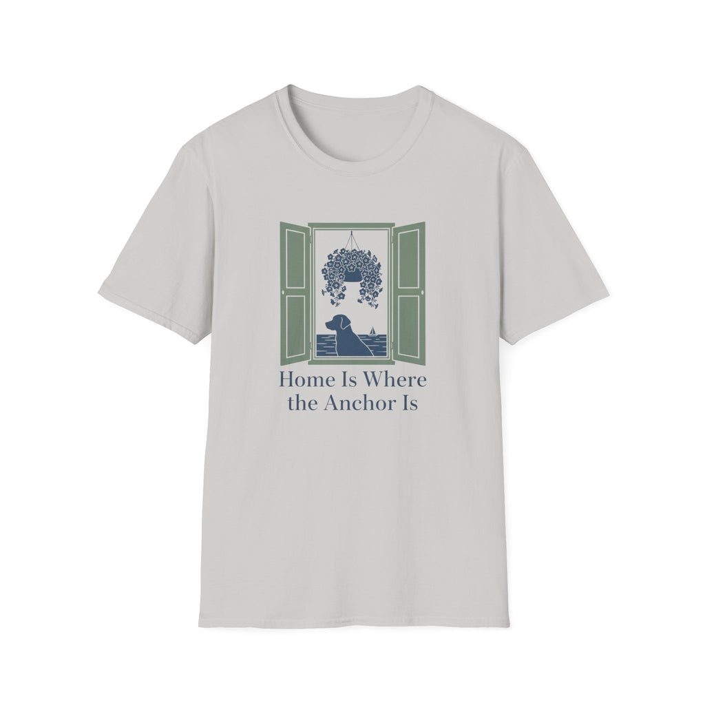 Home Is Where The Anchor Is T-Shirt