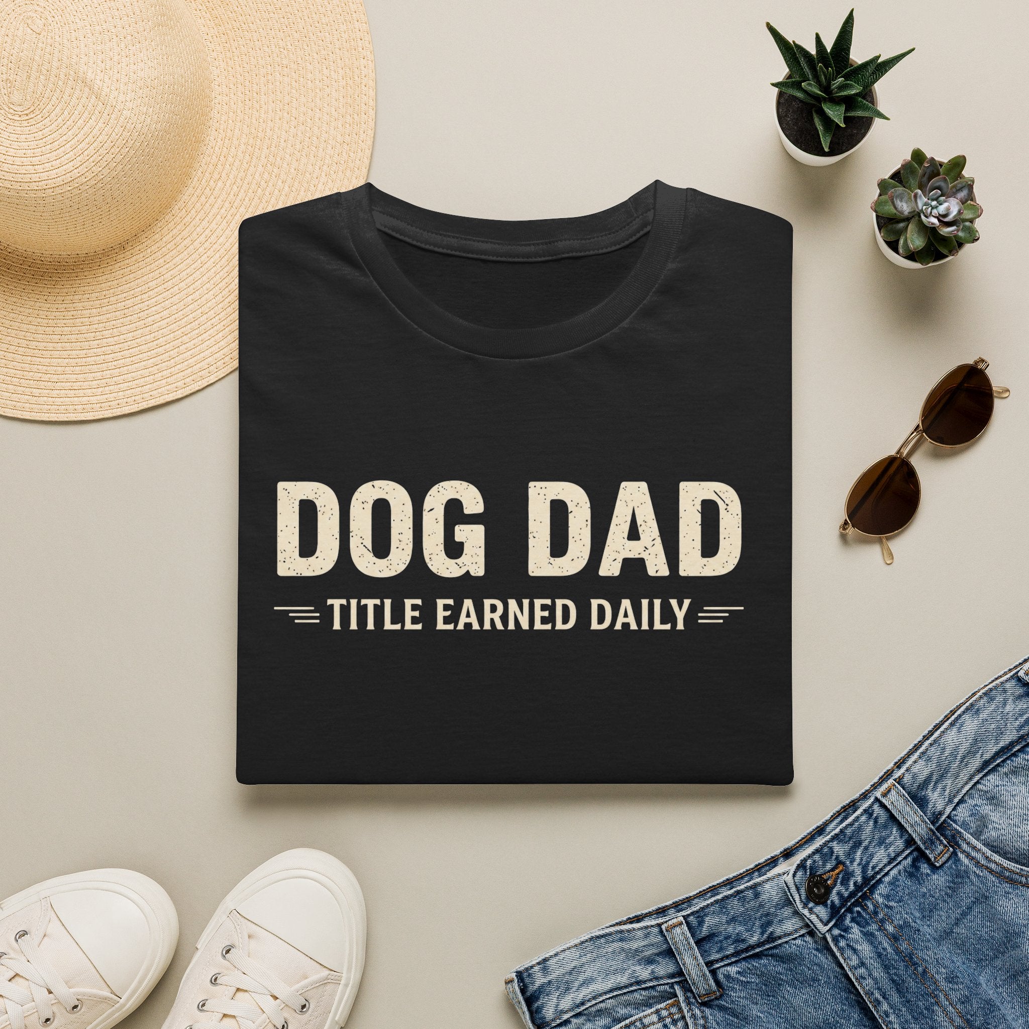 Dog Dad, Title Earned Daily T-Shirt