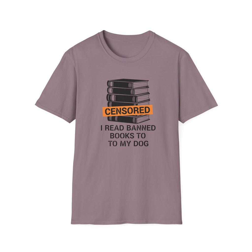 I Read Banned Books To My Dog T-Shirt