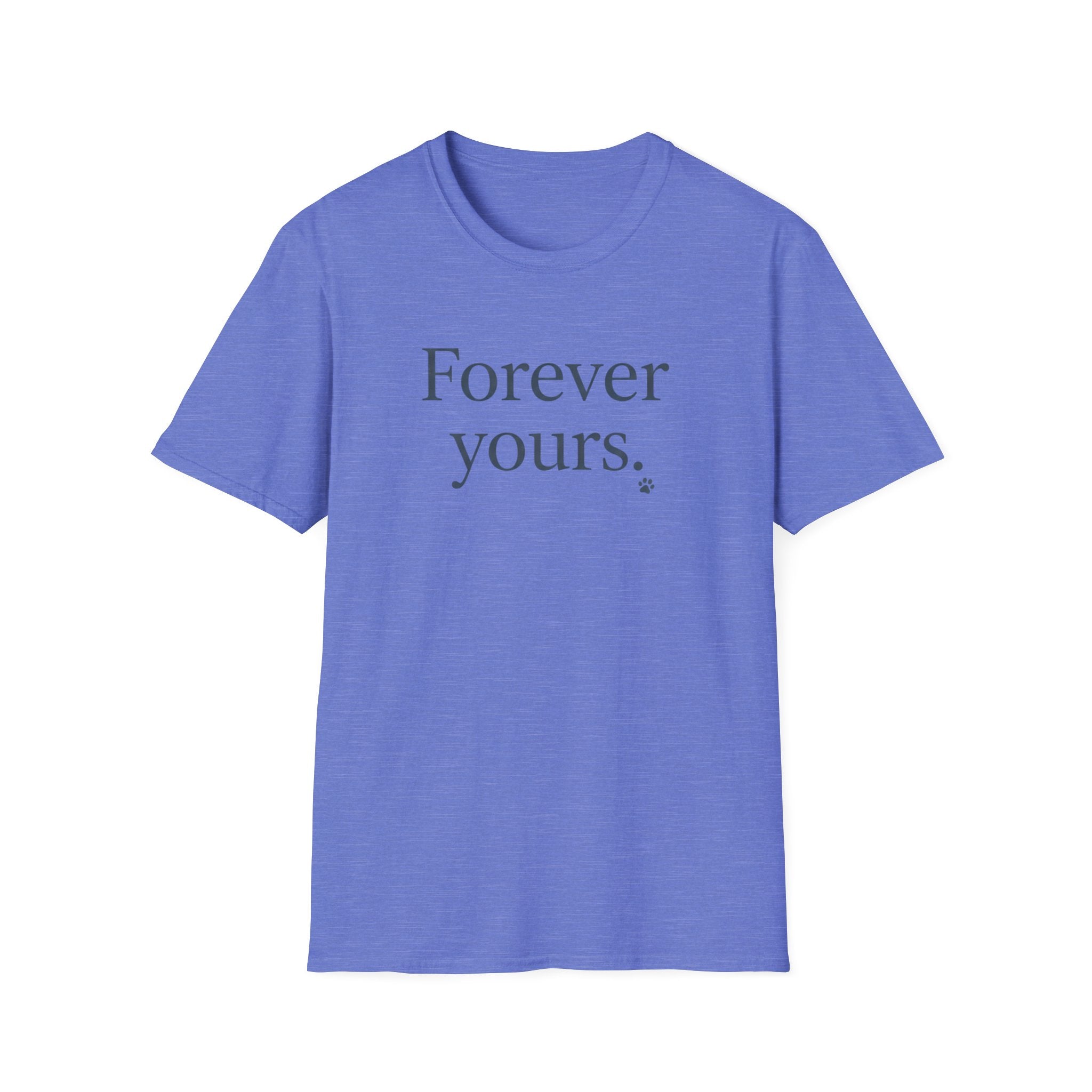 Forever Yours T-Shirt