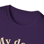 My Dog, Always T-Shirt