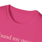 I Found My Peace T-Shirt