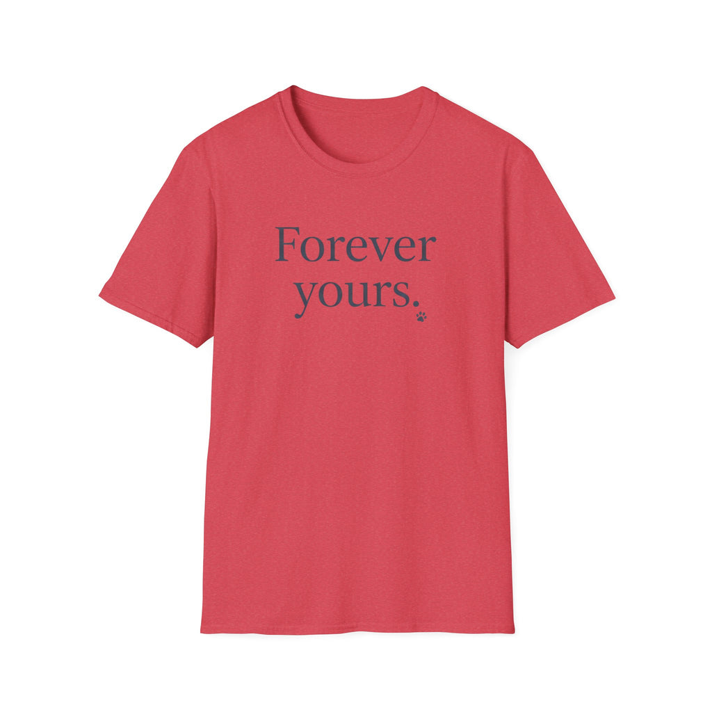 Forever Yours T-Shirt