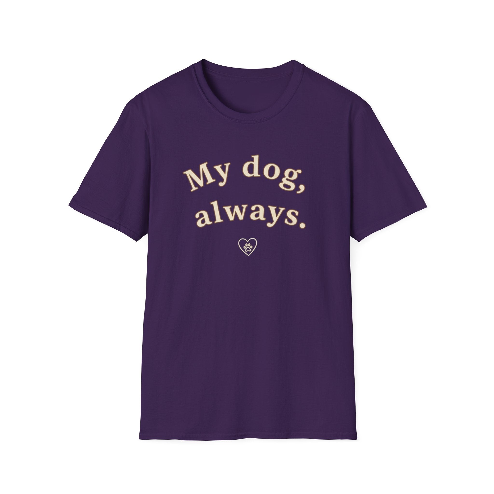 My Dog, Always T-Shirt