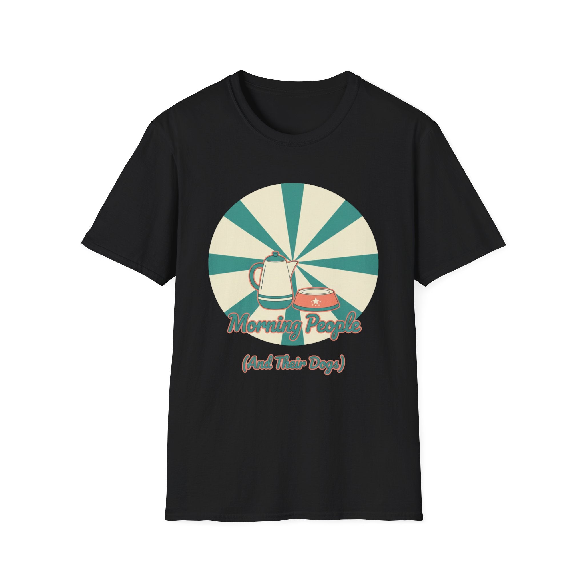 Morning People And Their Dogs T-Shirt