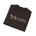 My Dog Is My Home Script T-Shirt