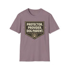 Protector.  Provider.  Dog Parent T-Shirt