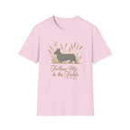 Follow Me To The Fields Corgi T-Shirt