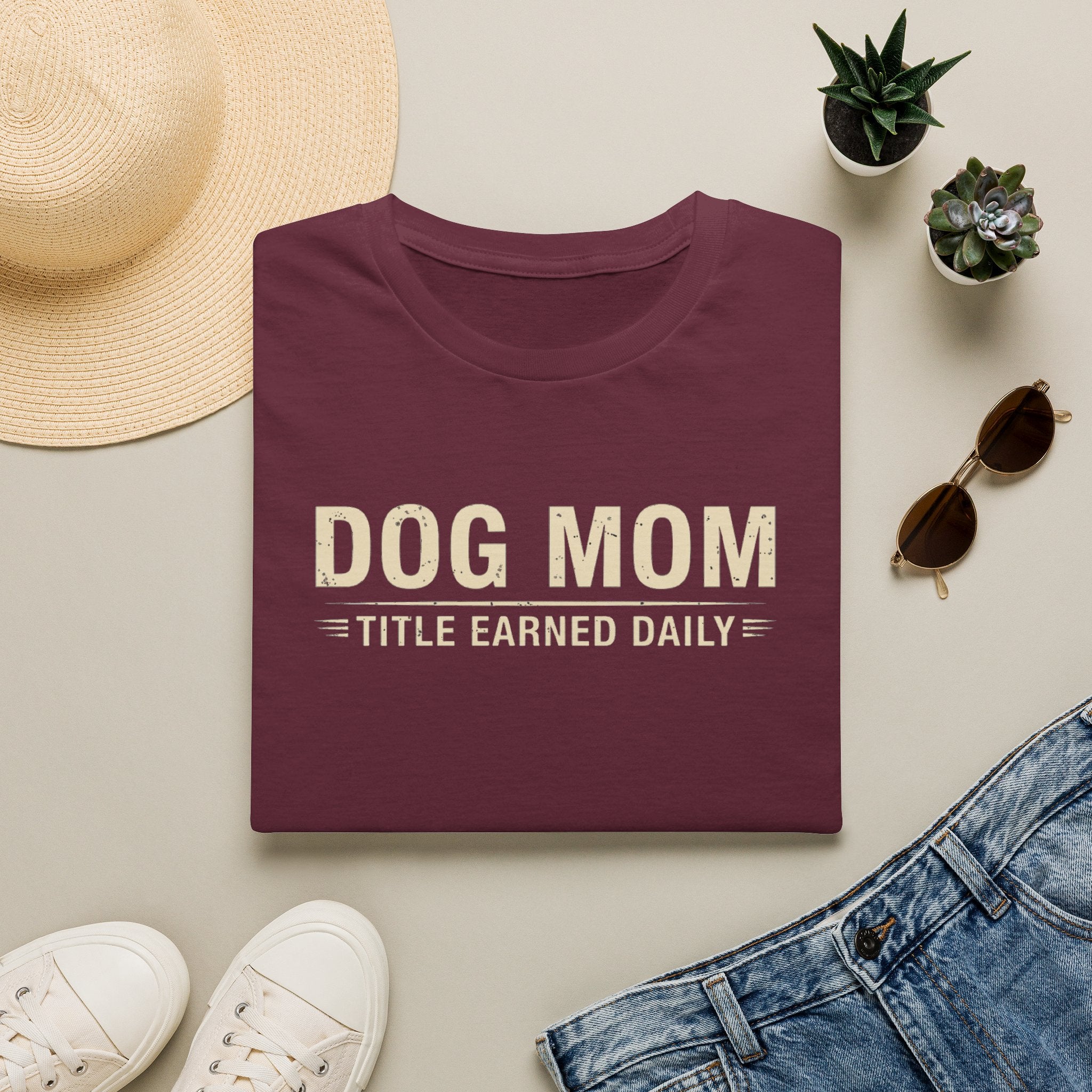 Dog Mom, Title Earned Daily T-Shirt