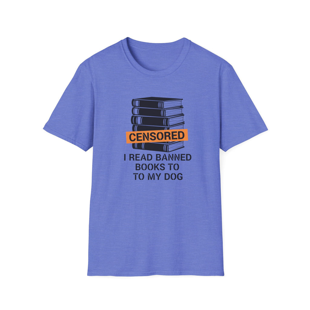 I Read Banned Books To My Dog T-Shirt