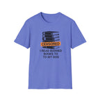 I Read Banned Books To My Dog T-Shirt