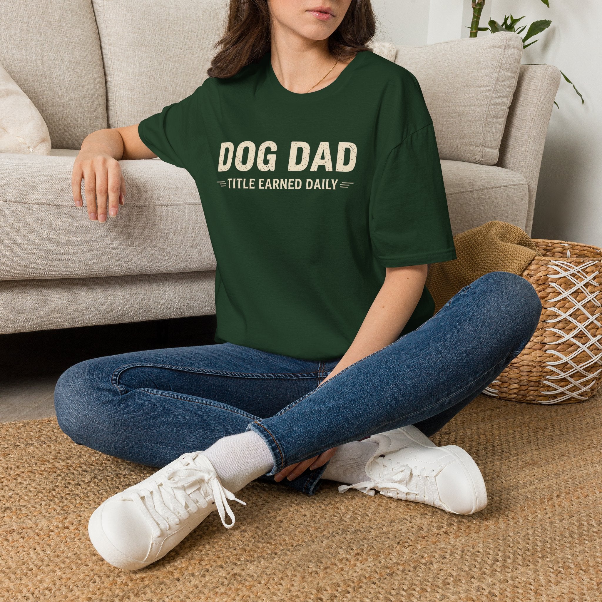 Dog Dad, Title Earned Daily T-Shirt