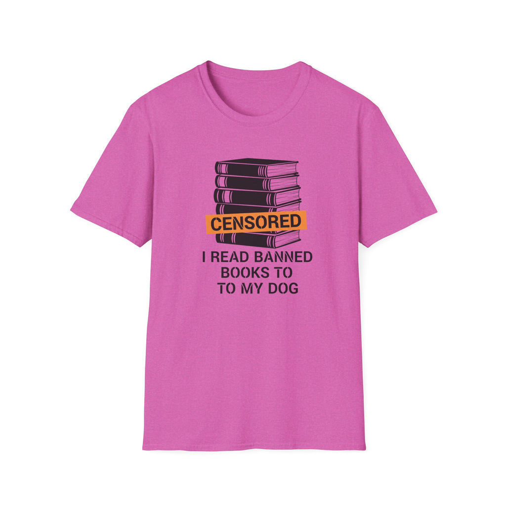 I Read Banned Books To My Dog T-Shirt