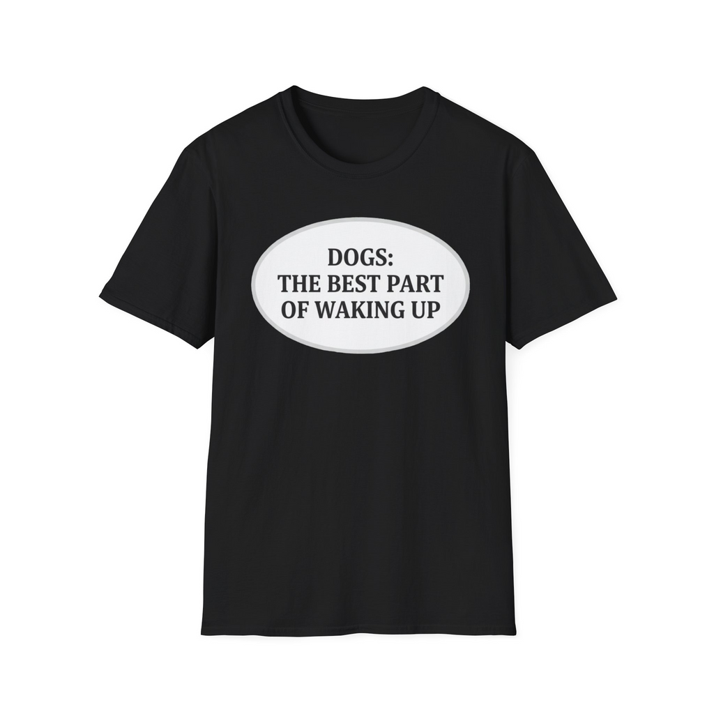 The Best Part Of Waking Up T-Shirt