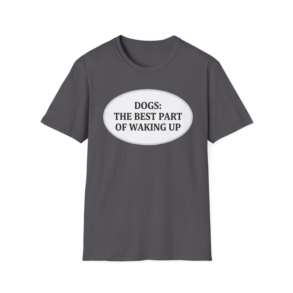 The Best Part Of Waking Up T-Shirt