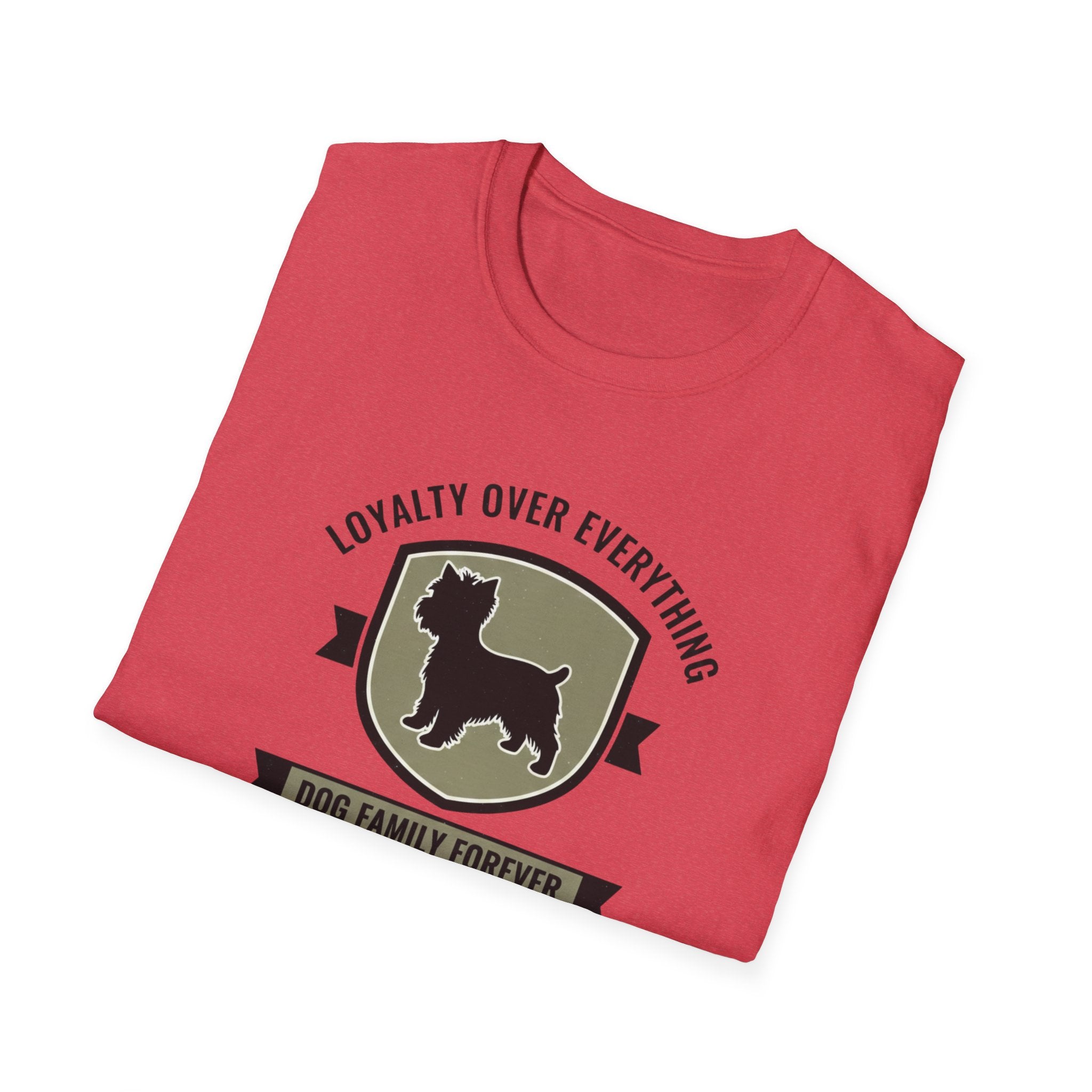 Loyalty Over Everything Yorkshire Terrier T-Shirt