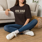 Dog Dad, Title Earned Daily T-Shirt