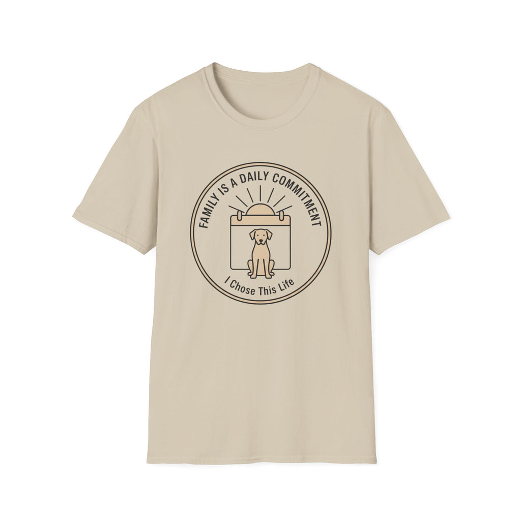 Family Is A Daily Commitment T-Shirt