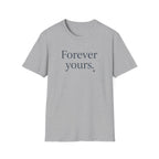 Forever Yours T-Shirt