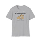 My Dog Comes First Hand Heart T-Shirt