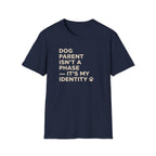 Dog Parent Isn't A Phase T-Shirt