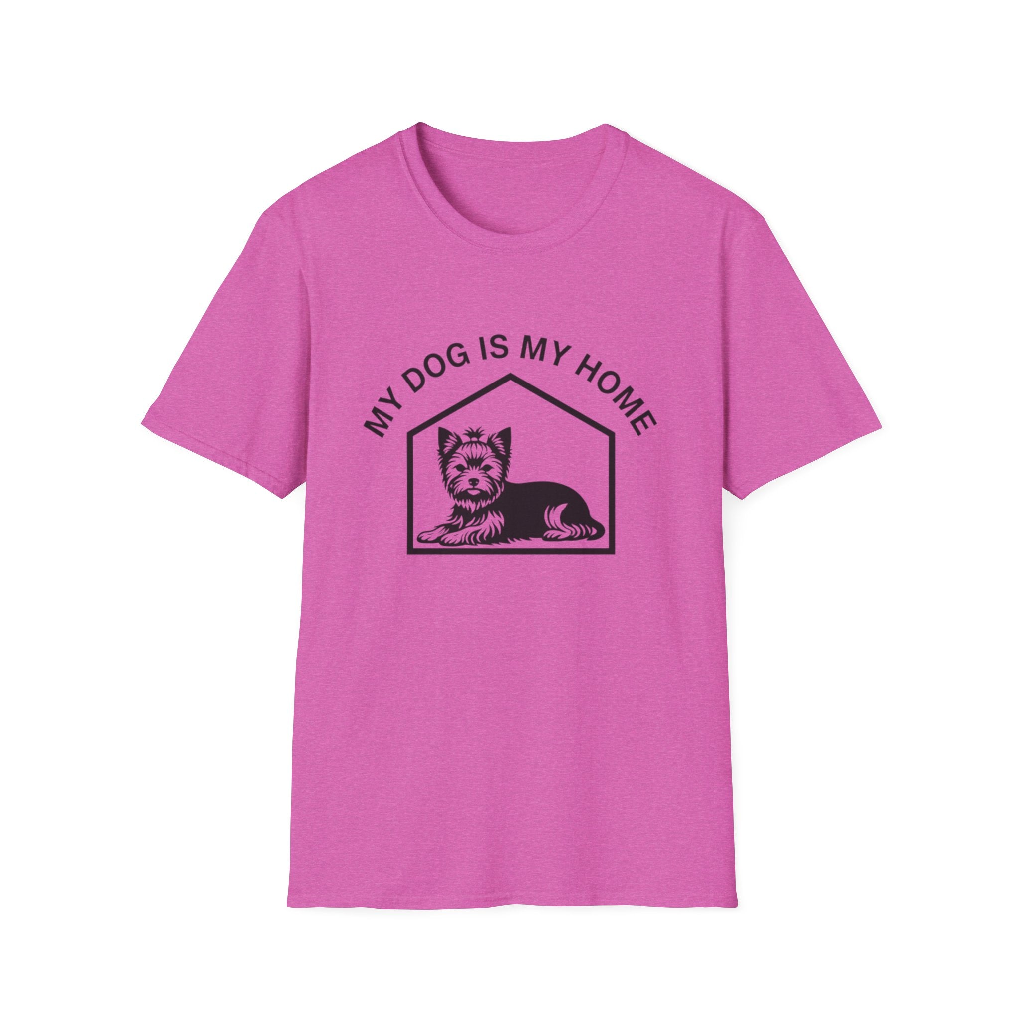 My Dog Is My Home Yorkshire Terrier T-Shirt