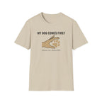 My Dog Comes First Hand Heart T-Shirt