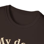 My Dog, Always T-Shirt