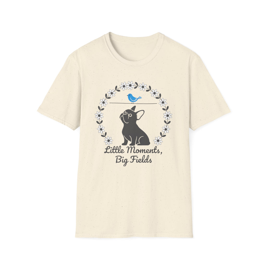 Little Moments, Big Fields French Bulldog T-Shirt
