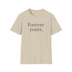 Forever Yours T-Shirt