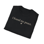I Found My Peace T-Shirt