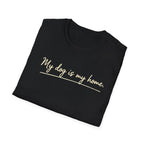 My Dog Is My Home Script T-Shirt