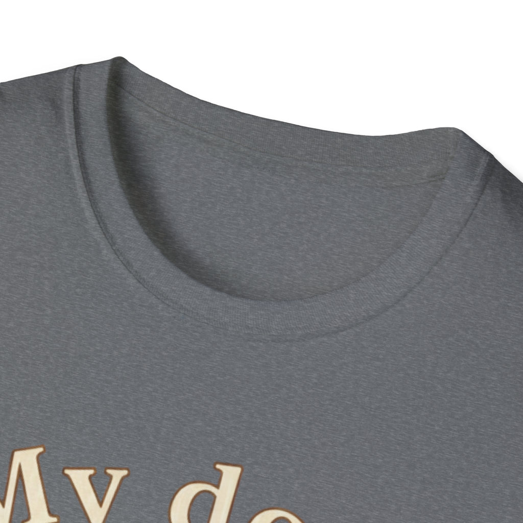 My Dog, Always T-Shirt