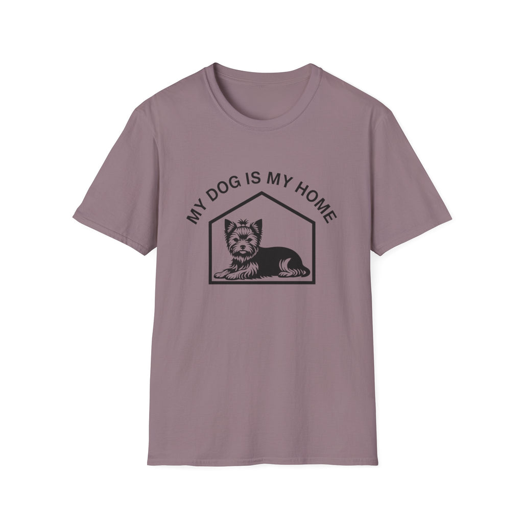 My Dog Is My Home Yorkshire Terrier T-Shirt
