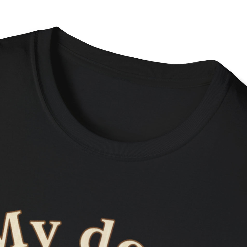 My Dog, Always T-Shirt