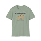 My Dog Comes First Hand Heart T-Shirt