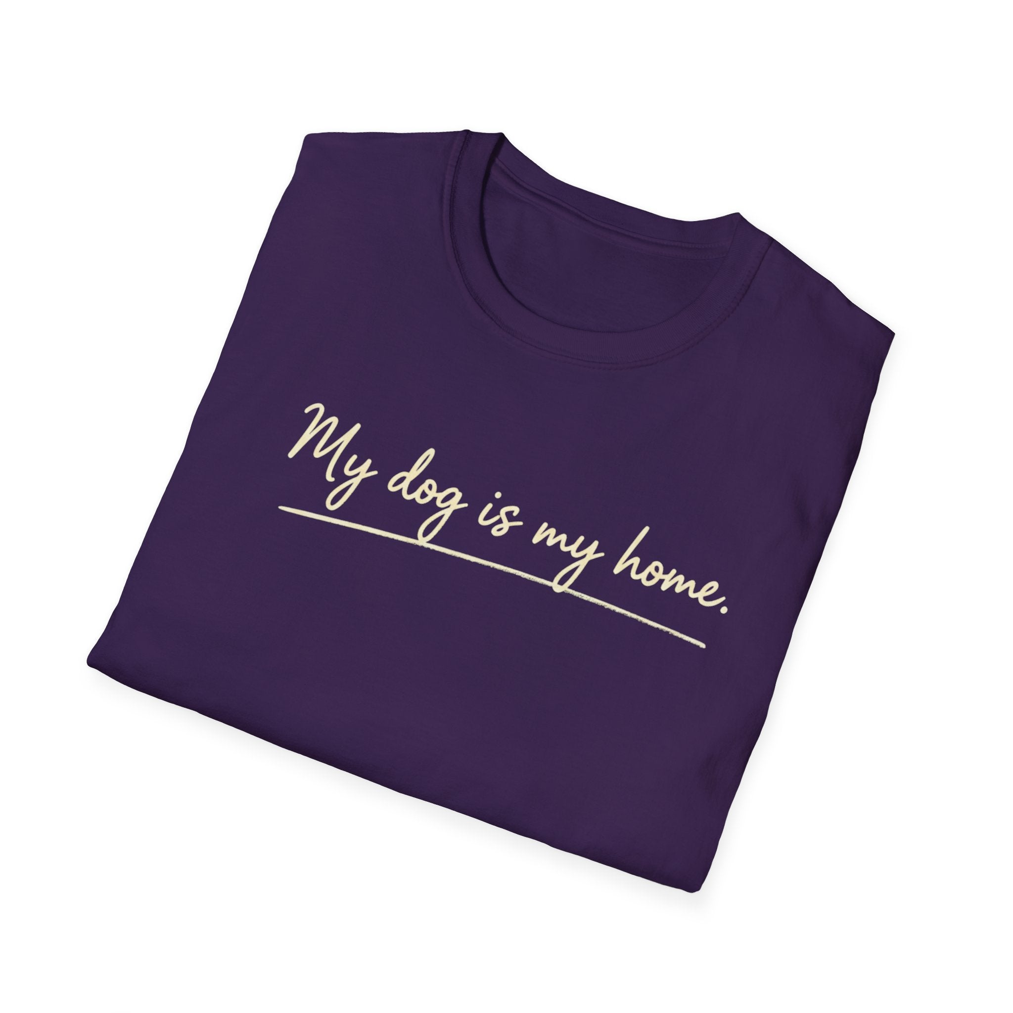 My Dog Is My Home Script T-Shirt