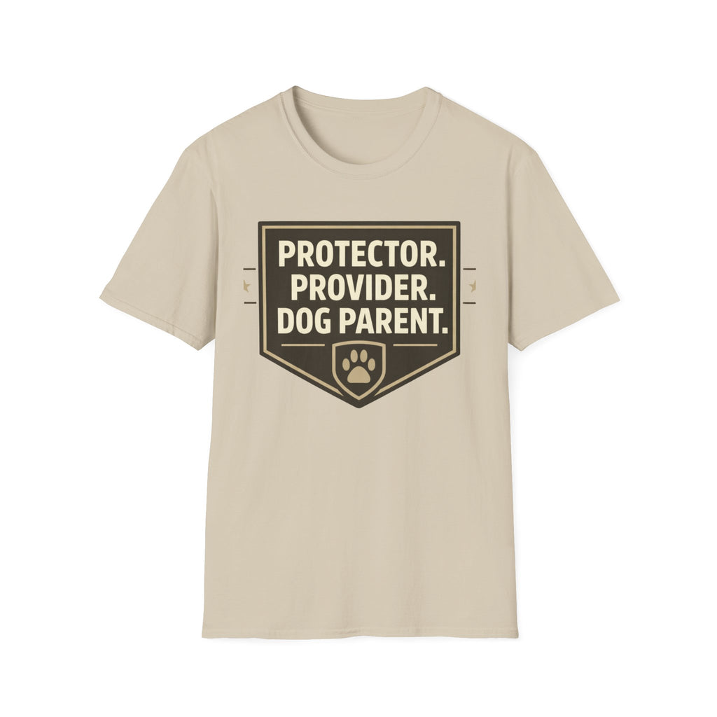 Protector.  Provider.  Dog Parent T-Shirt