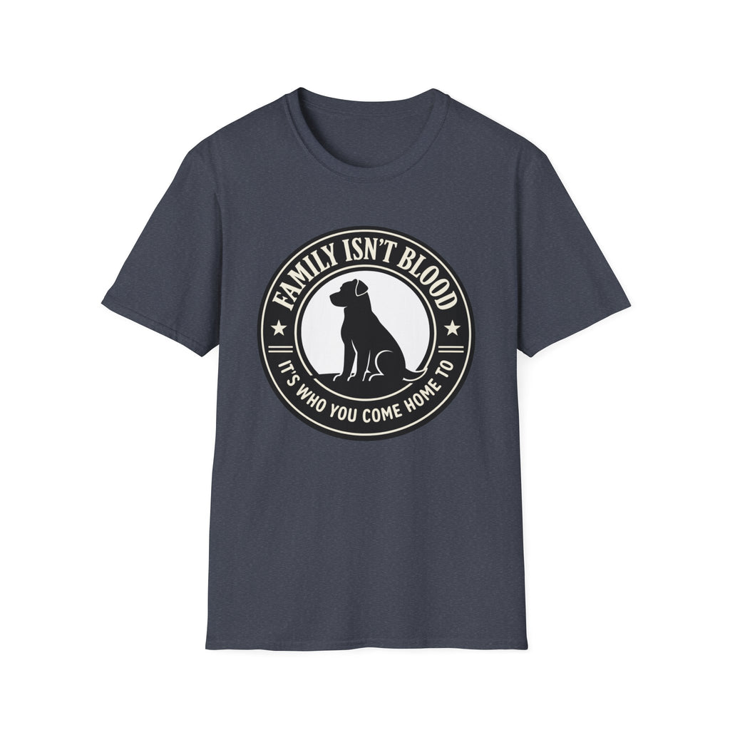 Family Isn't Blood T-Shirt