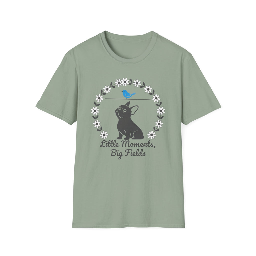 Little Moments, Big Fields French Bulldog T-Shirt