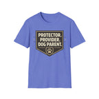 Protector.  Provider.  Dog Parent T-Shirt