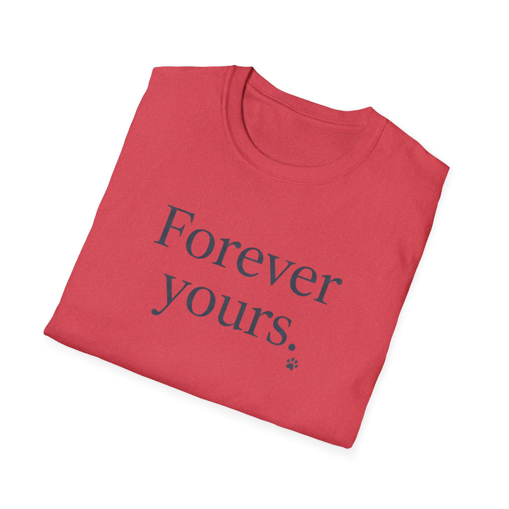 Forever Yours T-Shirt