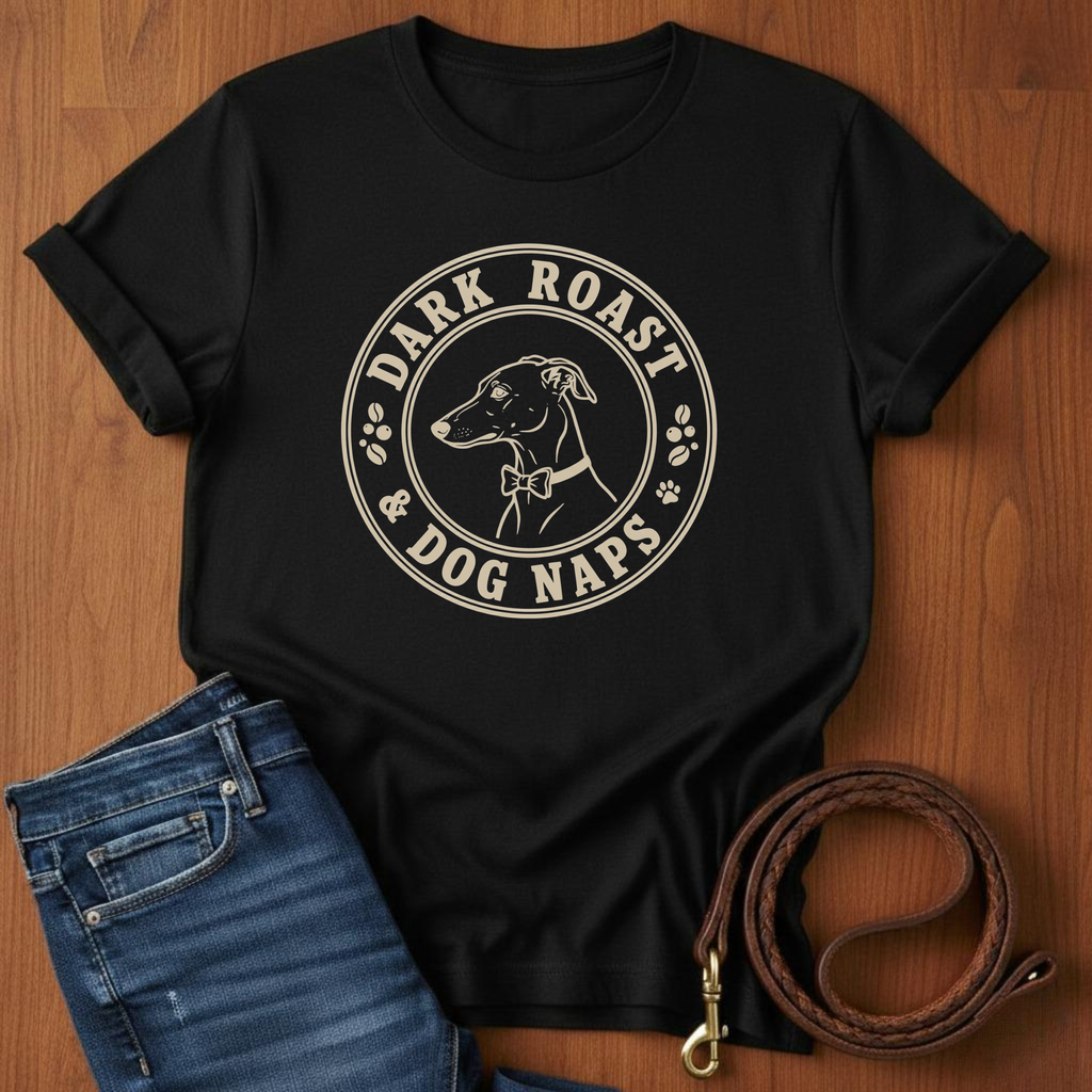 Dark Roast Dog Naps T-Shirt — lifestyle shot — Always My Dog