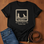 Home Is Where The Field Ends T-Shirt — lifestyle shot — Always My Dog