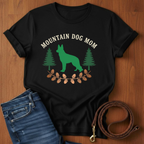 Mountain Dog Mom German Shepherd T-Shirt — lifestyle shot — Always My Dog